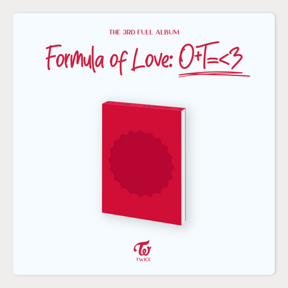 TWICE - 3rd Full Album [Formula of Love: O+T=<3]