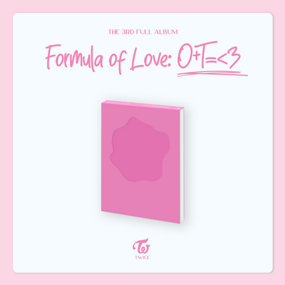 TWICE - 3rd Full Album [Formula of Love: O+T=<3]